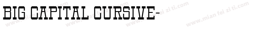 Big Capital Cursive字体转换